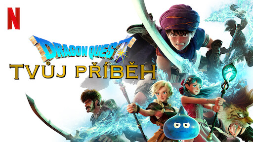 Dragon Quest: Tvůj Příběh Dragon Quest: tvůj příběh | Oficiální stránky Netflix